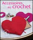 Accessoires au crochet&nbsp;-&nbsp;Collectif