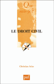 Le droit civil&nbsp;-&nbsp;Christian Atias