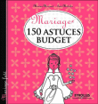 Mariage, toutes les astuces budget&nbsp;-&nbsp;Marina Marcout
