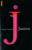 La justice : l'obligation impossible&nbsp;-&nbsp;William Baranès, Marie-Anne Frison-Roche