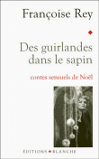 Des guirlandes dans le sapin&nbsp;-&nbsp;Françoise Rey