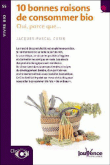 10 bonnes raisons de consommer bio&nbsp;-&nbsp;Jacques-Pascal Cusin