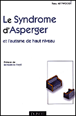 Le syndrome d'Asperger&nbsp;-&nbsp;T. Attwood
