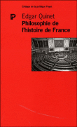 Philosophie de l'histoire de France&nbsp;-&nbsp;Edgar Quinet