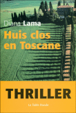 Huis clos en Toscane&nbsp;-&nbsp;Diana Lama