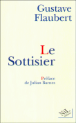 Le sottisier&nbsp;-&nbsp;Gustave Flaubert, Bruno de Cessole