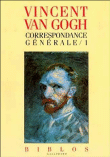 Correspondance générale&nbsp;-&nbsp;Philippe Dagen, Vincent Van Gogh, Georges Charensol