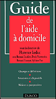 Guide de l'aide à domicile&nbsp;-&nbsp;Florence Leduc