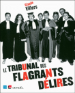 Le tribunal des flagrants délires : 30e anniversaire