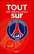 Tout et même plus sur le PSG&nbsp;-&nbsp;Collectif