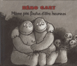 Rémo Gary&nbsp;-&nbsp;Même pas foutus d'être heureux