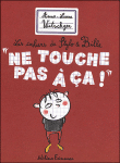 Ne touche pas à ça !&nbsp;-&nbsp;Anne-Laure Witschger