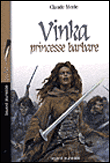 Vinka princesse barbare&nbsp;-&nbsp;Claude Merle