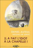 Il a fait l'idiot à la chapelle&nbsp;-&nbsp;Daniel Auteuil, Jean-Jacques Sempé