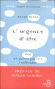 L'urgence d'être zen et autres plaisirs inattendus&nbsp;-&nbsp;David Deida