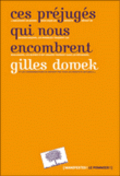 Ces préjugés qui nous encombrent