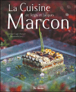 La cuisine de Régis et Jacques Marcon&nbsp;-&nbsp;Collectif