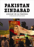 Pakistan Zindabad - Longue vie au Pakistan&nbsp;-&nbsp;Pascale Lamche