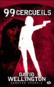 Vampire story, T2&nbsp;-&nbsp;David Wellington