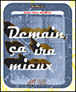 Demain ça ira mieux