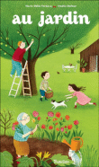 Au jardin&nbsp;-&nbsp;Marie Fordacq, Anne Dufour