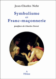 Symbolisme et franc-maçonnerie&nbsp;-&nbsp;Jean-Charles Nehr