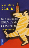 Les quatre saisons des brèves de comptoir&nbsp;-&nbsp;Jean-Marie Gourio