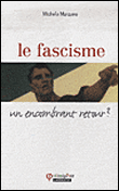Le facisme, un encombrant retour&nbsp;-&nbsp;Michela Marzano