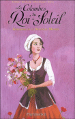 Les colombes du roi Soleil, T8&nbsp;-&nbsp;Anne-Marie Desplat-Duc