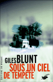 Sous un ciel de tempête&nbsp;-&nbsp;Giles Blunt