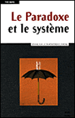 Le paradoxe et le système&nbsp;-&nbsp;Yves Barel