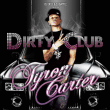 Tyron Carter&nbsp;-&nbsp;Dirty club