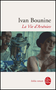 La vie d'Arseniev&nbsp;-&nbsp;Ivan Bounine