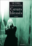 Coeurs blessés&nbsp;-&nbsp;Victoria Lancelotta