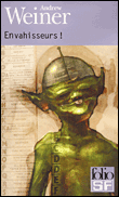 Envahisseurs !&nbsp;-&nbsp;Andrew Weiner