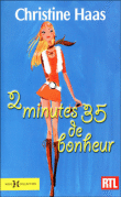 2 minutes 35 de bonheur&nbsp;-&nbsp;Christine Haas