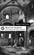 Marius Granet et le trésor du palais Comtal&nbsp;-&nbsp;Jean d' Aillon