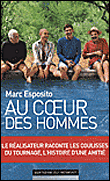 Au coeur du coeur des hommes&nbsp;-&nbsp;Marc Esposito