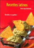 Le petit livre des recettes latino&nbsp;-&nbsp;Marie-Ange Unbedankt