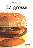 La grosse