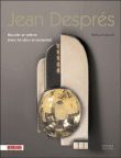 Jean Després : Bijoutier et orfèvre&nbsp;-&nbsp;Mélissa Gabardi