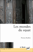 Les mondes du squat&nbsp;-&nbsp;Florence Bouillon