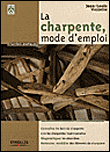 La charpente mode d'emploi