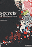 Secrets d'illustrateurs, guide pratique de l'illustration numérique&nbsp;-&nbsp;Lawrence Zeegen