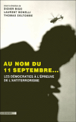 Au nom du 11 septembre...&nbsp;-&nbsp;Didier Bigo, Laurent Bonelli, Thomas Deltombe