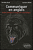 Communiquer en anglais guide pratique à l'usage des scientifiques&nbsp;-&nbsp;Hillion Baud
