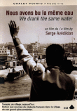 Nous avons bu la même eau&nbsp;-&nbsp;Serge Avedikian
