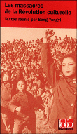 Les massacres de la Révolution culturelle&nbsp;-&nbsp;Song YongYi