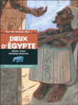 Sur les traces des dieux d'Egypte&nbsp;-&nbsp;Olivier Tiano