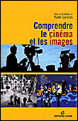 Comprendre le cinéma et les images&nbsp;-&nbsp;Collectif
